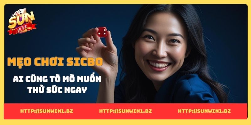 Mẹo chơi Sicbo